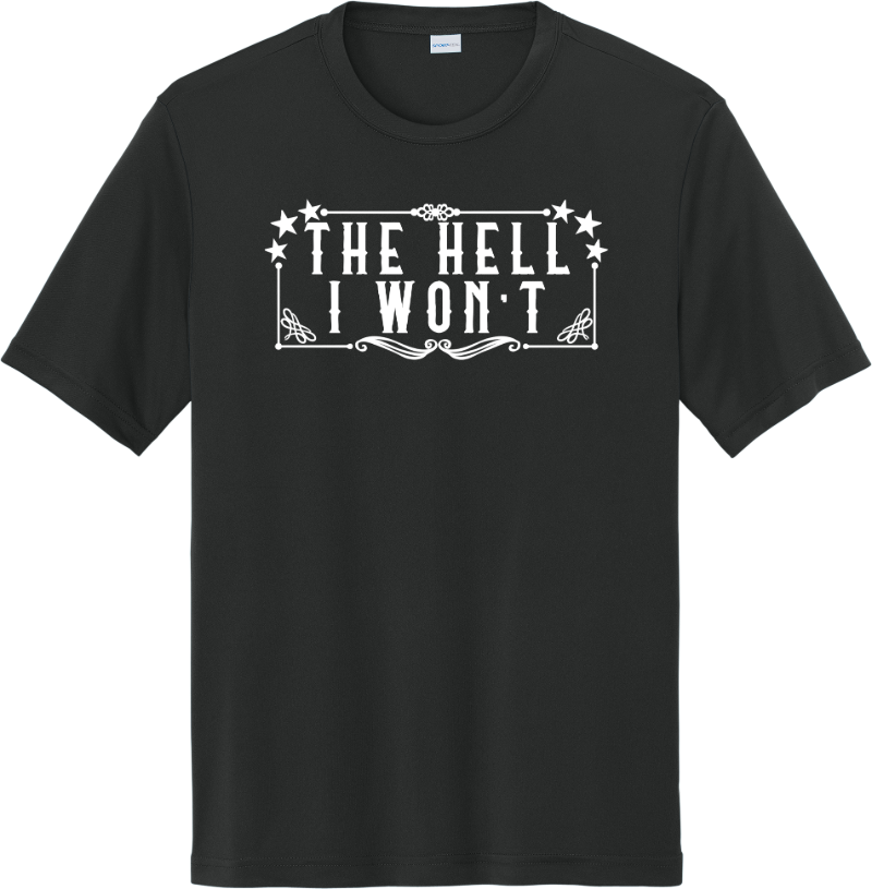 The Hell I Won’t - Black